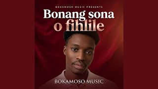 BONANG SONA O FITLHILE (SEFELA SA SIONE)