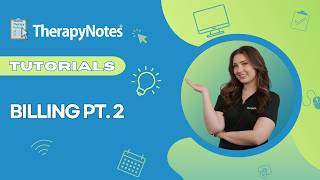 Billing Part 2 in TherapyNotes®