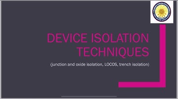 LOCOS , bird’s beak problem, trench isolation