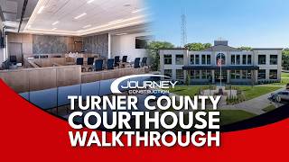 Turner County Courthouse Walkthrough | Journey Construction