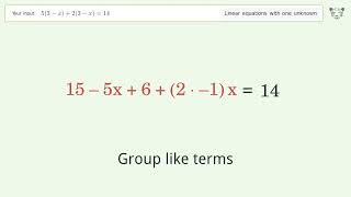 Solve 5(3-x)+2(3-x)=14: Linear Equation Video Solution | Tiger Algebra