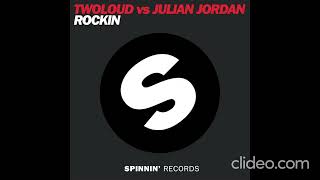 twoloud vs Julian Jordan - Rockin (Isabella Gomez Remix) [Official]