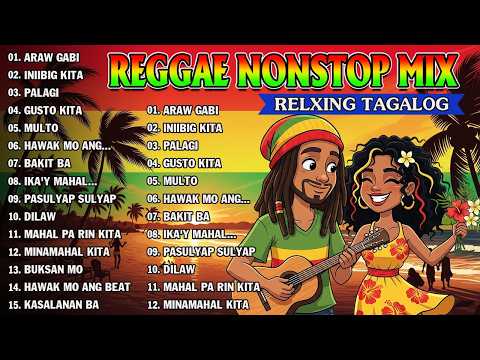 BEST REGGAE OPM PLAYLIST 2026 🎶 TAGALOG REGGAE SONGS