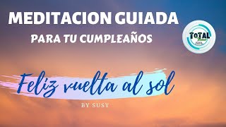 Meditacion Guiada Para Pleaños, 20Min.