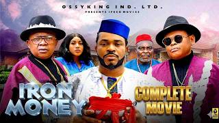 IRON MONEY COMPLETE MOVIE - Osita Iheme,Chinedu Ikedieze Latest Nollywood Movie 2026.