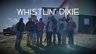 The New Adventure begins with Whistlin’ Dixie