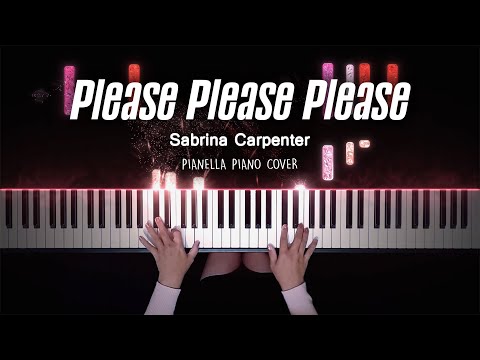 Please Please Please (Piano Sheet) - Sabrina Carpenter