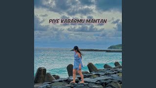 PIYE KABARMU MANTAN