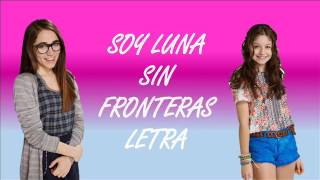 Soy Luna - Sin Fronteras (letra)