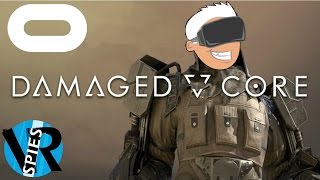 Taking a Look at Damaged Core (Oculus Rift CV1 Gameplay)