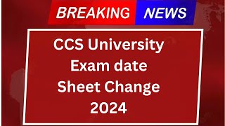 ccsu exam date date sheet change 2024 | ccsu new exam date sheet 2024 | ccsu regular exam date