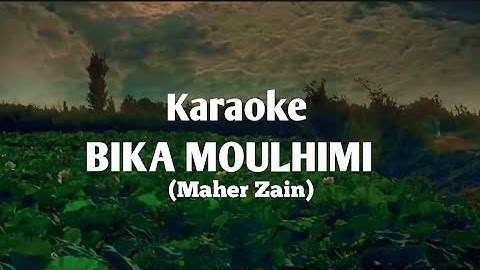 Karaoke Bika Moulhimi versi Maher Zain