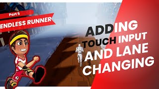 How to add Touch Input in endless runner game in ue4