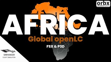 AFRICA | openLC | P3D & FSX | Orbx Scenery upgrade