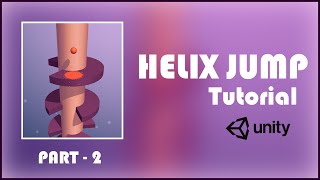 How to make Helix Jump game in Unity - Part 2 screenshot 3