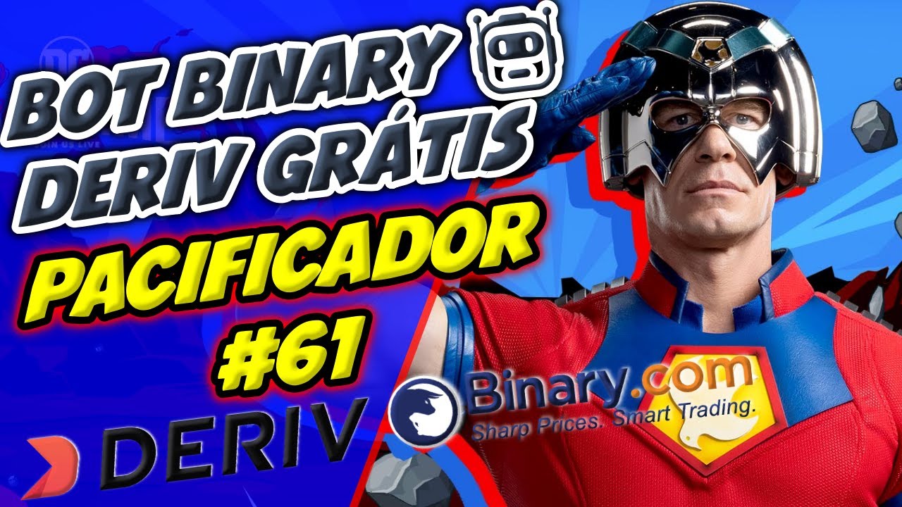 🤖 LANÇAMENTO BOT BINARY GRÁTIS – BOT BINARY DERIV PACIFICADOR #61 DE ANÁLISE – TRADER BOTS CLUB