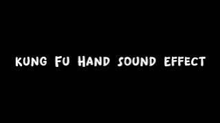Kung Fu Hand Sound Effect | Free download | No copyright