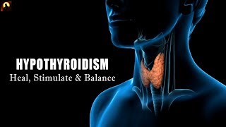 Hypothyroidism Thyroid Healing Frequency Binaural Beat Increase Thyroid Function Naturally