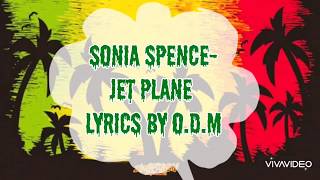 Sonia Spence - Jet Plane Lyrics