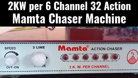 2KW, 6 Channel 32 Action Mamta Chaser Machine || Running Light Chaser Machine