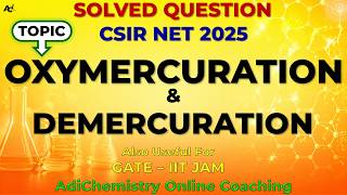 Oxymercuration–Demercuration of Alkenes | Mechanism | NTA CSIR NET | GATE | IIT JAM Chemistry solved