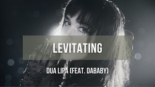 Dua Lipa - Levitating (feat DaBaby) | Lyrics