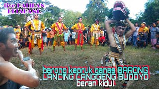 rampak barong kepruk barong lancing langgeng budoyo beran kidul LIVE paliran ketapang