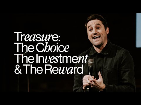 Treasure: The Choice, The Investment & The Reward — Tim Hughes | Gas Street Church