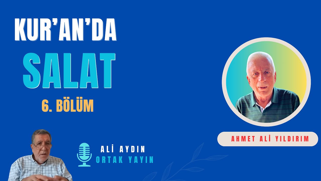 Kur'anda Salat Kavramı - 6  & Ali AYDIN