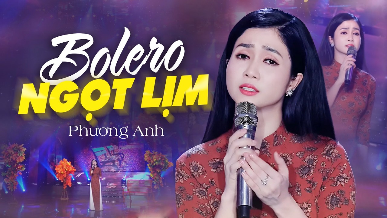 Tuyệt Phẩm Giọng Ca Bolero Nghe Ngọt Lịm | Nhạc Bolero Trữ Tình Hay Nhất - Phương Anh...