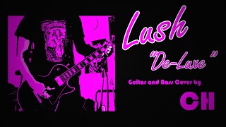 Lush - De-Luxe Guitar Cover: