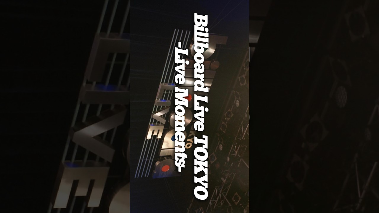 Billboard Live TOKYO -Live Moments-
