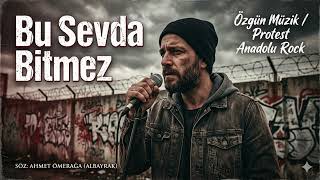 Yürekleri Sızlatacak Protest Ağıt: Bu Sevda Bitmez Özgün Müzik - Tvplas Production