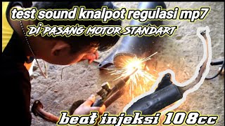 TEST SOUND KNALPOT REGULASI MP7||BEAT STANDARD INJEKSI