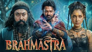 BRAHMASTRA Full Horror Movie | Prabhas | Rashi Khanna | Garuda Ram | Latest South Indian Movie 2026