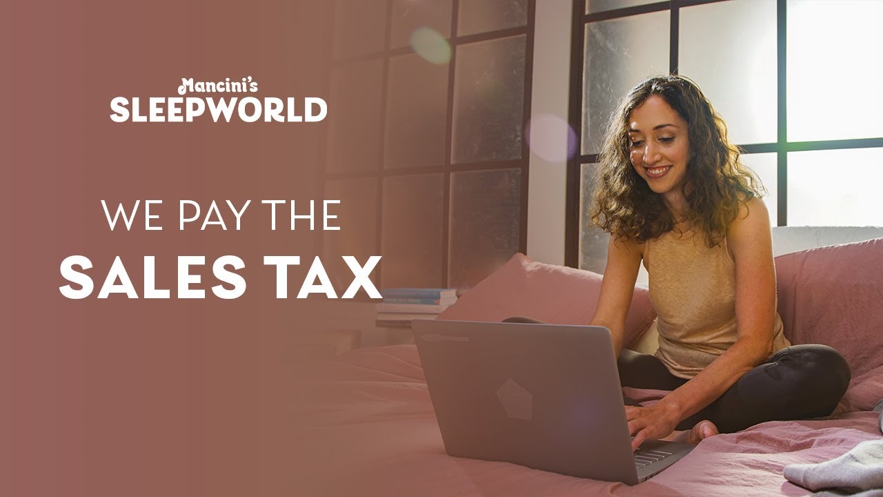 TaxFree Mattress Sale We Pay the Sales Tax Mancini's Sleepworld