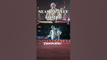 Tekken 8 Lee Season 2 Combo