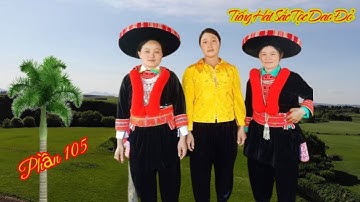 Tiếng hát sắc tộc dao đỏ#Phần 105# hát lượn dao đỏ Đăk Nông #Dân ca dao đỏ.