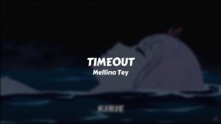 Mellina Tey - Timeout // Sub. Español