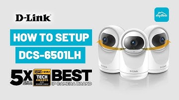 D-Link | How to Setup a D Link DCS 6501LH  360 Degree Compact Full HD Pan & Tilt Smart Camera