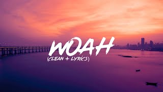 Lil Baby - Woah (Clean + Lyrics)