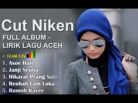 CUT NIKEN Full Album - LIRIK LAGU ACEH