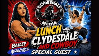 Lunch with the Clydesdale & Cowboy - Thursday Show! Special Guest Bailey  Meraviglia