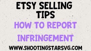How to Report Copyright Infringement on Etsy - Protect your Digital Downloads on Etsy
