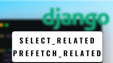 104.- Curso Django 2 | SELECT RELATED - PREFETCH RELATED