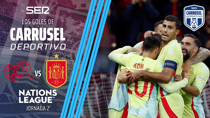 Fiesta de España en Suiza | Resumen de goles del Suiza 1 - 4 España