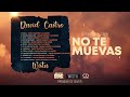 David Castro y La Union - No Te Muevas (1998)
