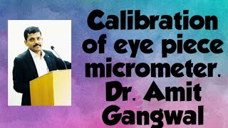Calibration of eye piece micrometer