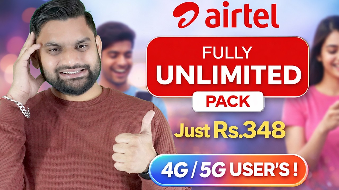Airtel ₹348 Unlimited Data Plan 🔥 4G/5G Users Full Details | Cheapest 5G Data Plan Rs.349 |