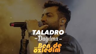 Taladro - Dağılma (Ben de Özledim Mix) Resimi